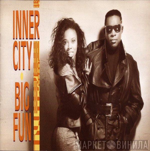 Inner City  - Big Fun