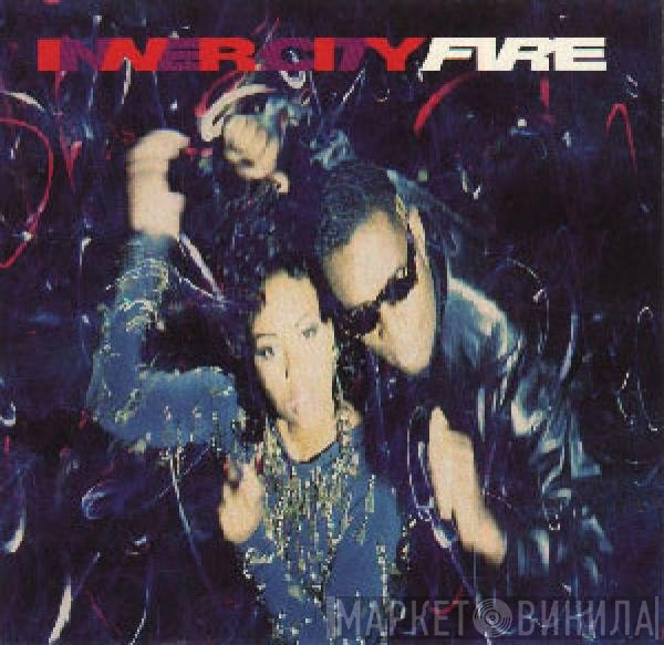 Inner City  - Fire