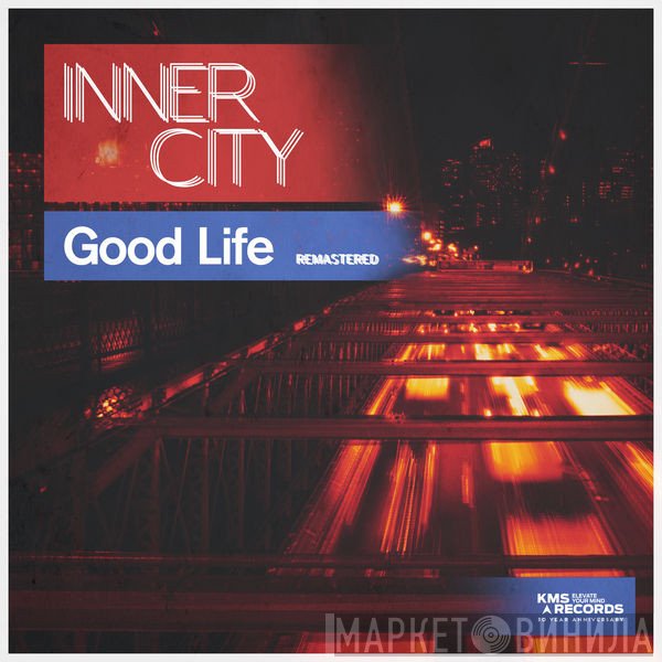 Inner City  - Good Life (Remastered)