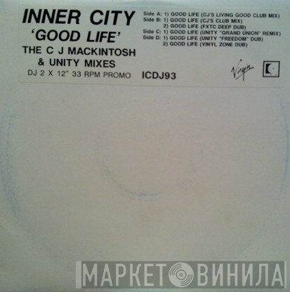 Inner City - Good Life (The C J Mackintosh & Unity Remixes)