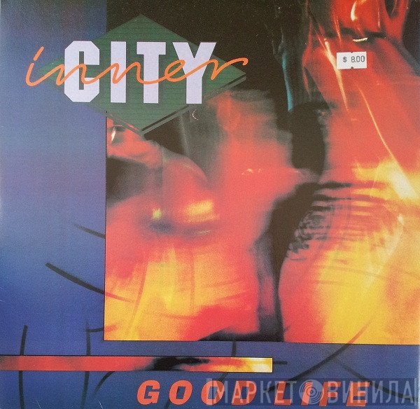 Inner City - Good Life