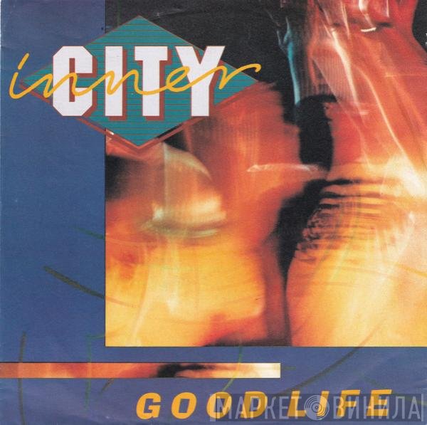 Inner City  - Good Life