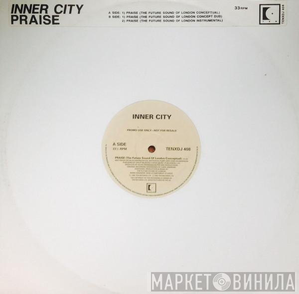 Inner City - Praise