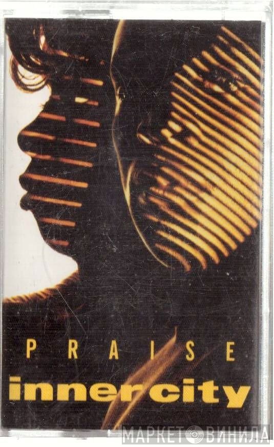 Inner City  - Praise