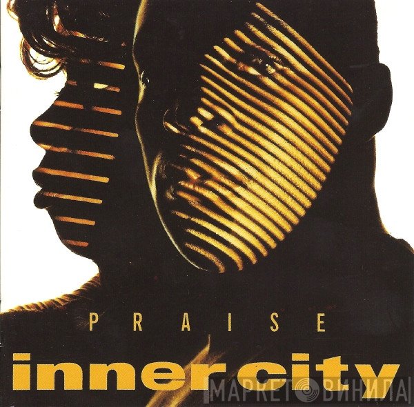 Inner City  - Praise
