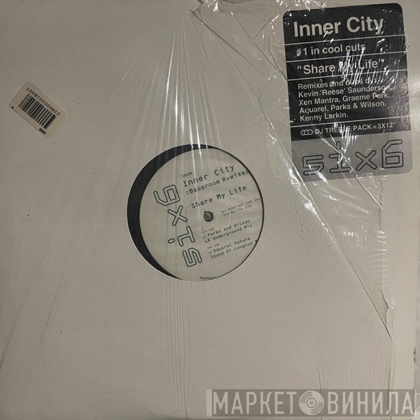 Inner City - Share My Life (Baseroom Remixes)