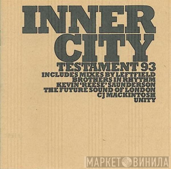 Inner City  - Testament 93