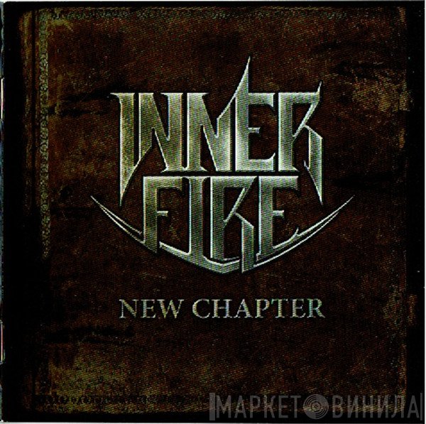 Inner Fire  - New Chapter