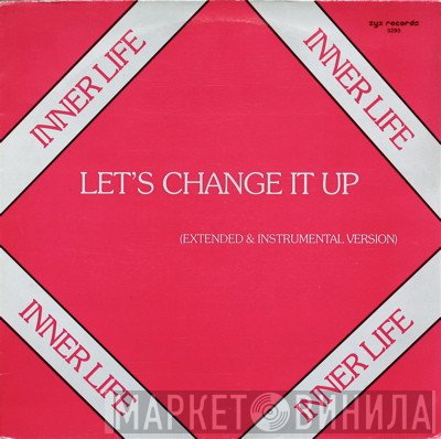 Inner Life  - Let's Change It Up