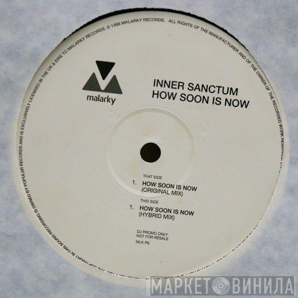 Inner Sanctum  - How Soon Is Now