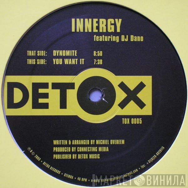 Innergy, DJ Dano - Dynomite / You Want It