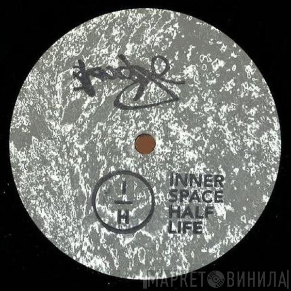 Innerspace Halflife - 1000 Light Years Of Acid