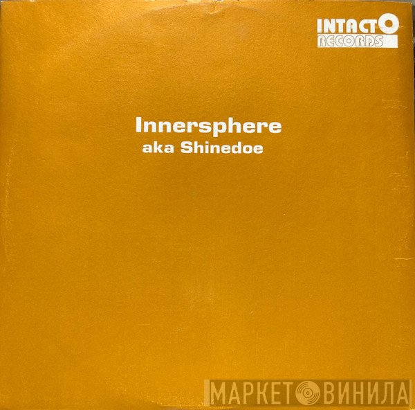 Innersphere  Aka Shinedoe  - Phunk / Filthy Phunk