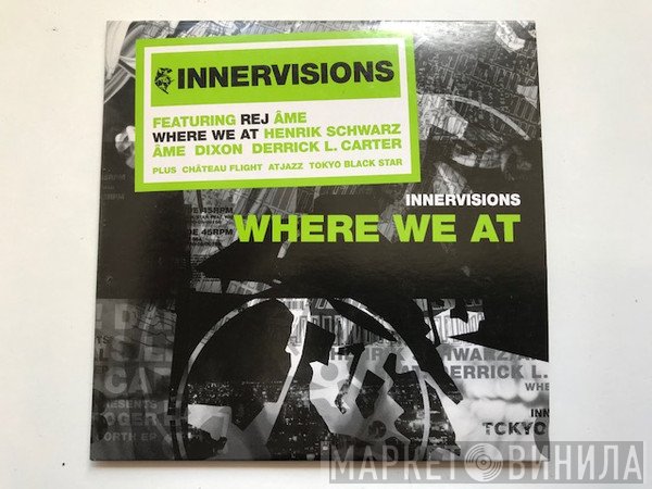  - Innervisions - Where We At