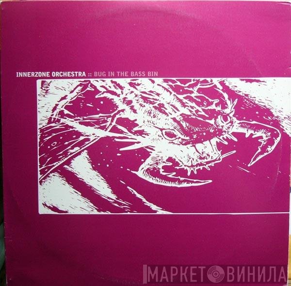 Innerzone Orchestra - Bug In The Bass Bin