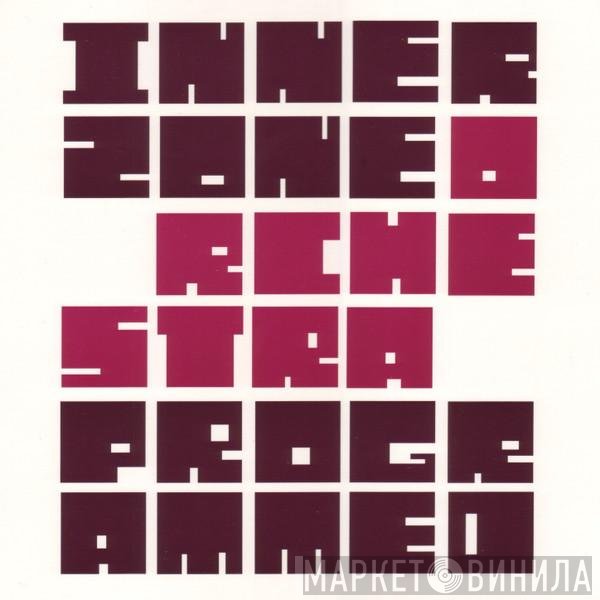 Innerzone Orchestra  - Programmed