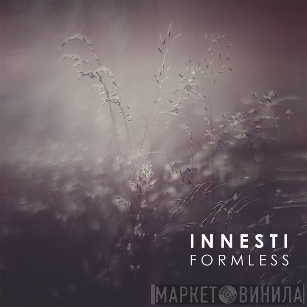 Innesti  - Formless