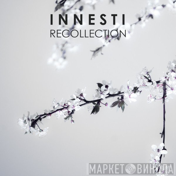 Innesti  - Recollection