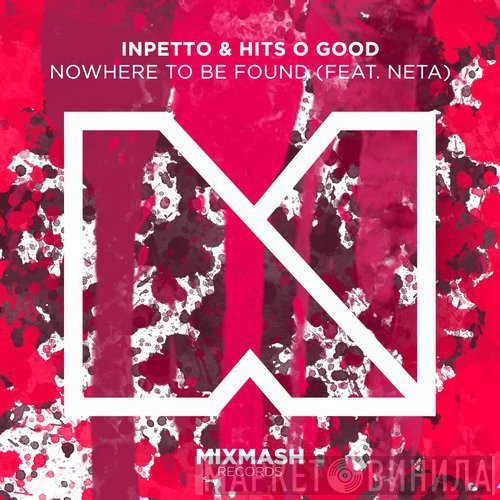 Inpetto & Hits 'O' Good Feat. Neta Hait  - Nowhere To Be Found