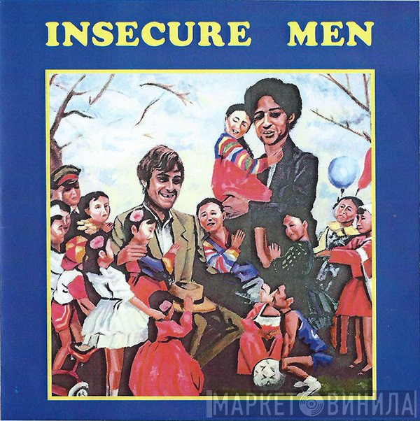 Insecure Men  - Insecure Men