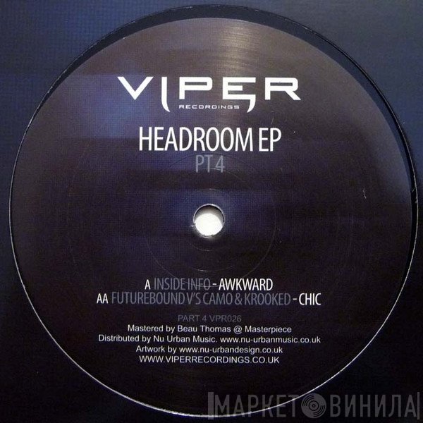 Insideinfo, Future Bound, Camo & Krooked - Headroom EP Pt 4