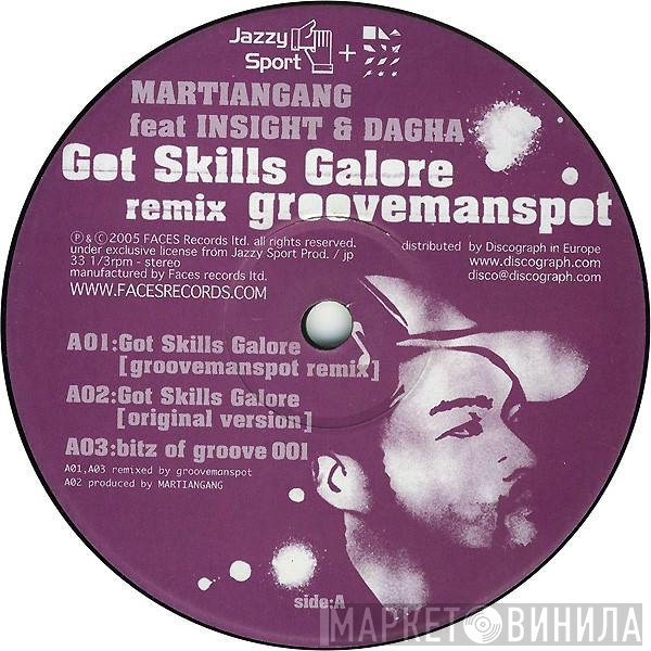 Insight , Dagha, Martiangang - Got Skills Galore (groovemanspot Remix)