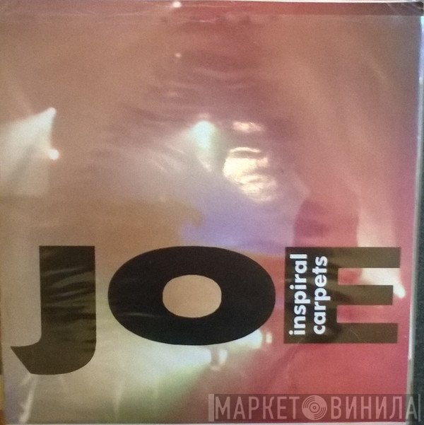 Inspiral Carpets  - Joe