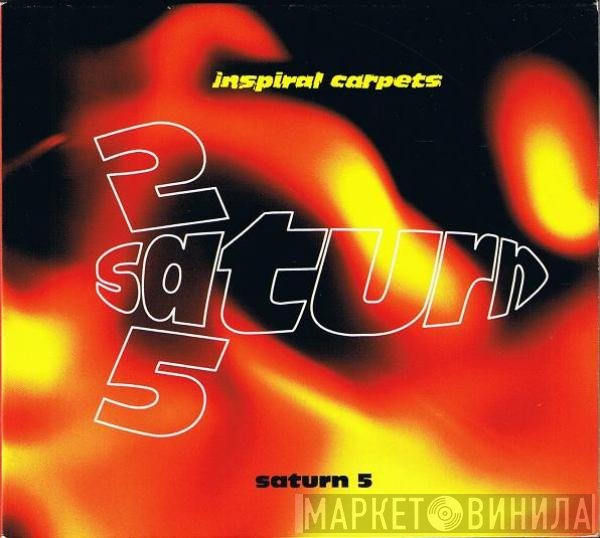 Inspiral Carpets  - Saturn 5