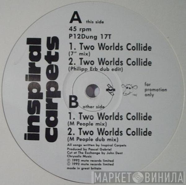 Inspiral Carpets  - Two Worlds Collide