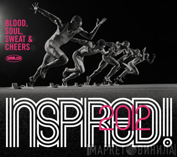  - Inspired! 2012 (Blood, Soul, Sweat & Cheers)