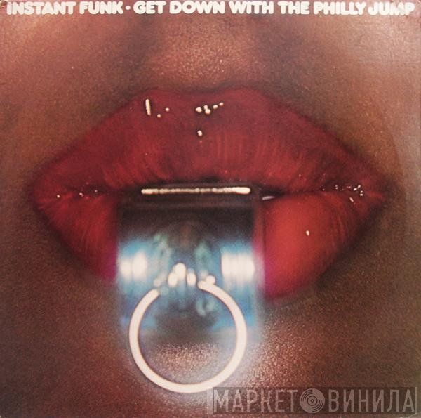 Instant Funk  - Get Down With The Philly Jump