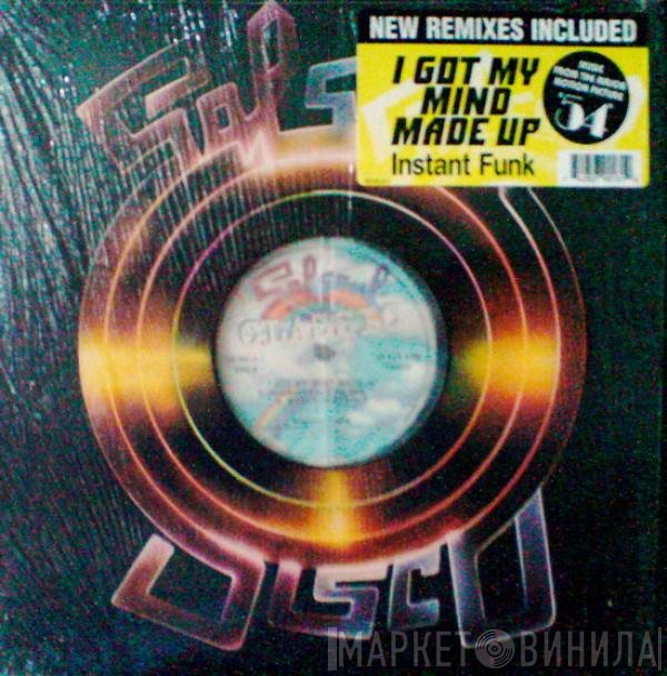 Instant Funk - I Got My Mind Made Up