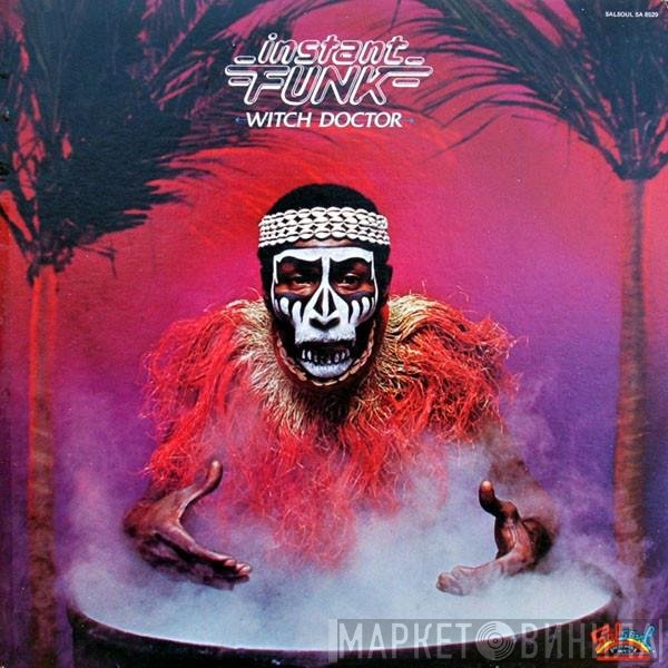 Instant Funk  - Witch Doctor