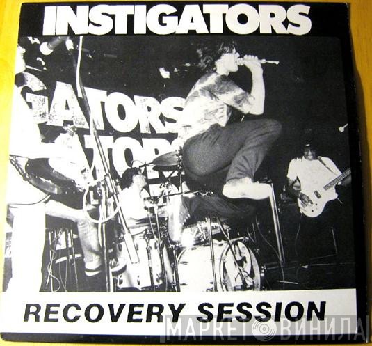 Instigators - Recovery Session