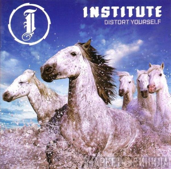 Institute  - Distort Yourself