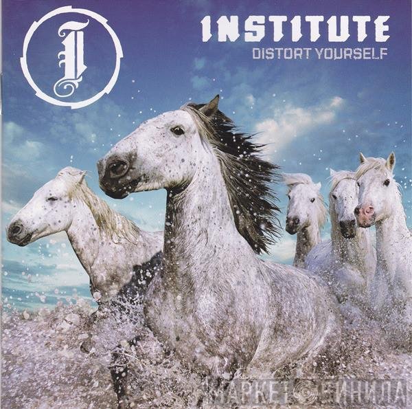 Institute  - Distort Yourself