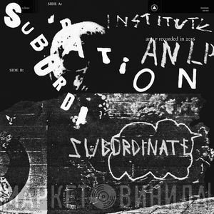 Institute  - Subordination