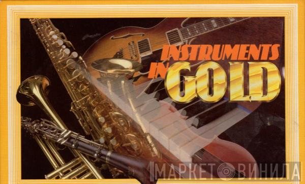  - Instruments In Gold
