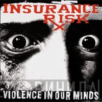 Insurance Risk  - Violence In Our Minds