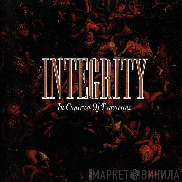 Integrity   - In Contrast Of Tomorrow