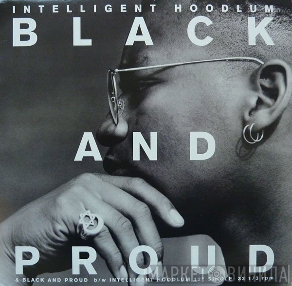 Intelligent Hoodlum - Black And Proud / Intelligent Hoodlum