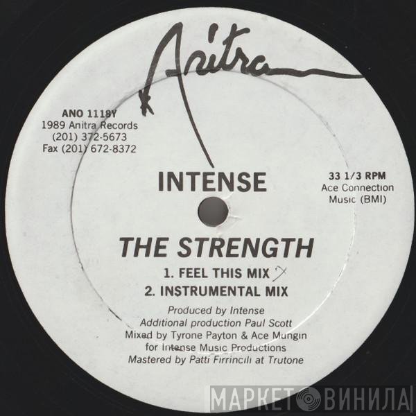 Intense , High Density  - The Strength / I Need Your Love