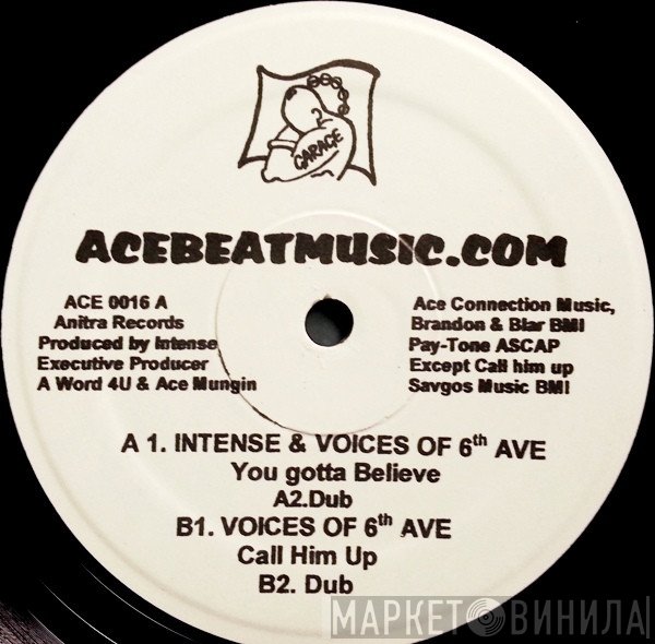 Intense , Voices Of 6th Avenue - You Gotta Believe / Call Him Up