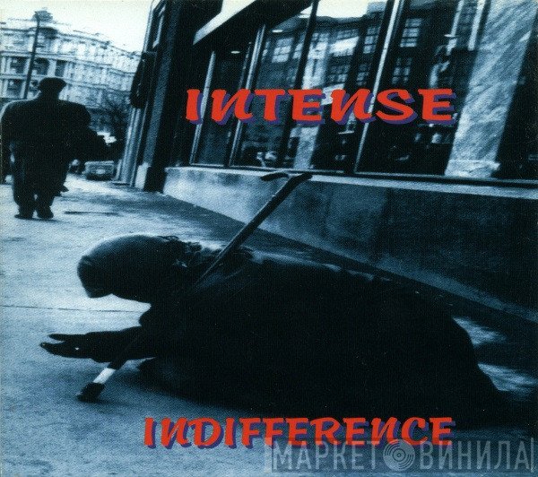 Intense   - Indifference