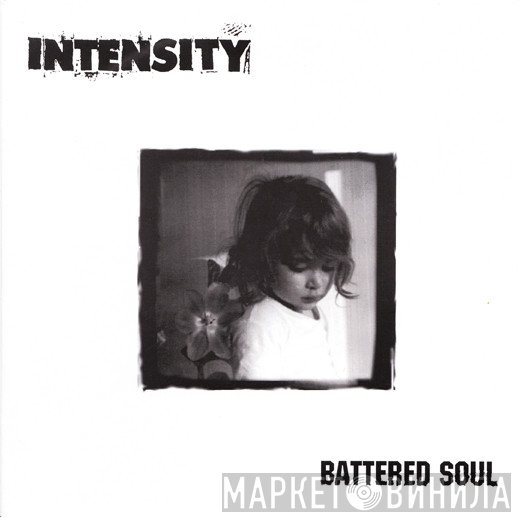 Intensity   - Battered Soul