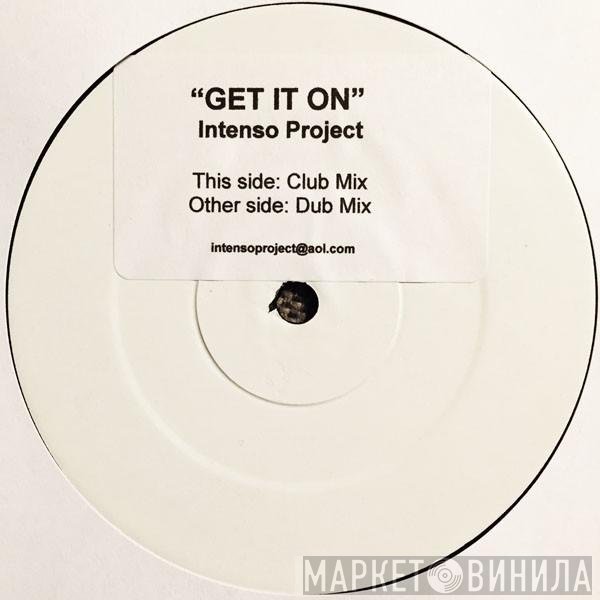 Intenso Project - Get It On