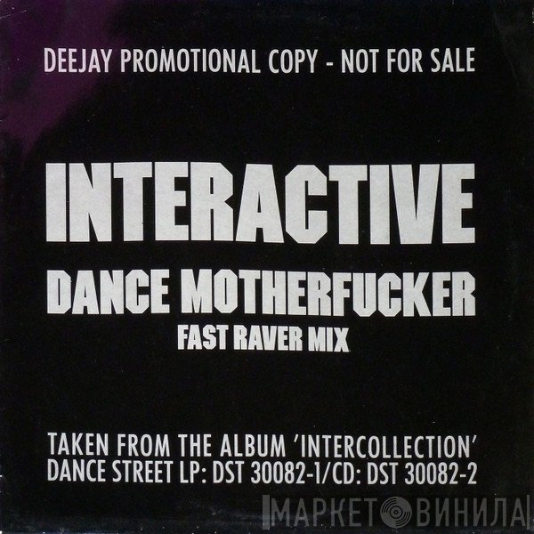 Interactive  - Dance Motherfucker (Fast Raver Mix)