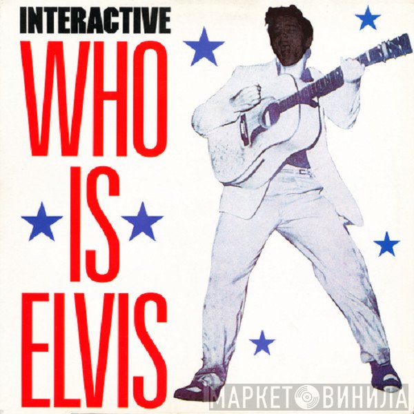 Interactive  - Who Is Elvis