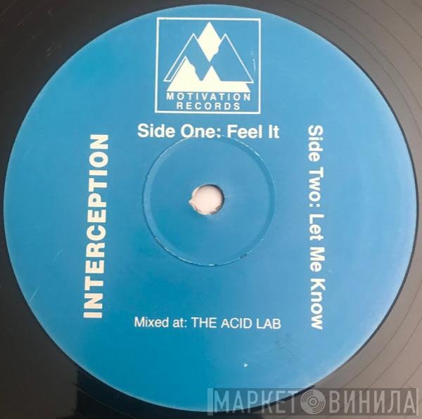 Interception  - Feel It / Let Me Know