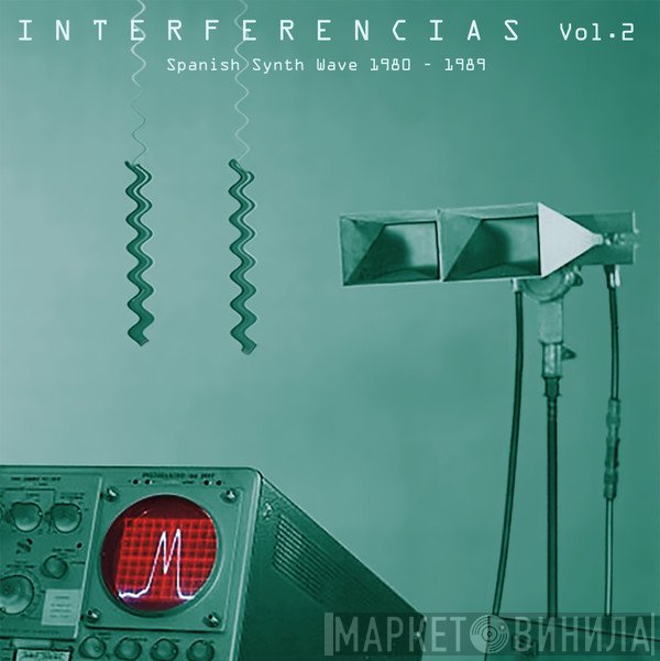  - Interferencias Vol. 2 - Spanish Synth Wave 1980-1989